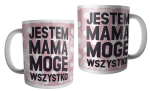 Jestem mamą - kubek ceramiczny 