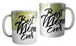 Best mom ever - kubek ceramiczny