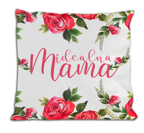 Idealna mama - poduszka