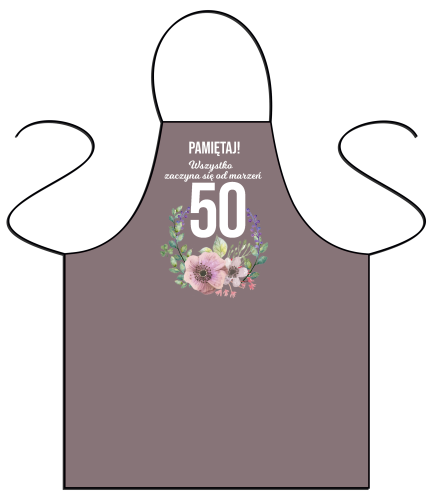 Wszystko zaczyna się od marzeń 50 lat - fartuszek
