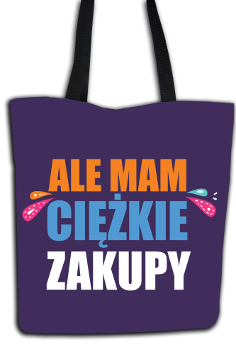 Ale mam ciężkie zakupy - torba