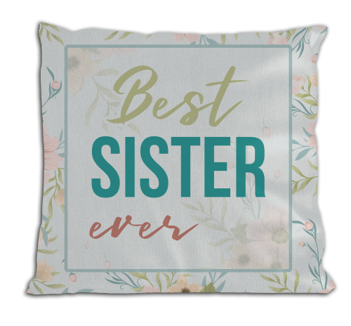Best sister ever - poduszka z wypełnieniem