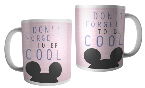 Kubek - Don't forget to be cool.png