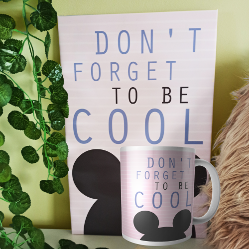 Zestaw - obrazek duży i kubek - Don;t forget to be cool.png