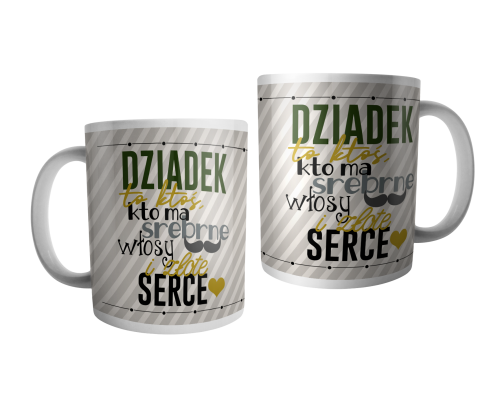 Dziadek to ktoś, kto ma srebrne włosy i złote serce - kubek.png