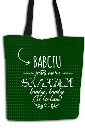 Babciu, jesteś moim skarbem - torba.png