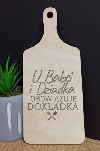 Deska kuchenna - U babci i dziadka obowiązuje dokładka.jpg