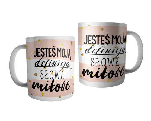 Jesteś moją definicją - kubek.png