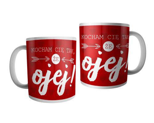 Kocham cię tak, że ojej - kubek.png