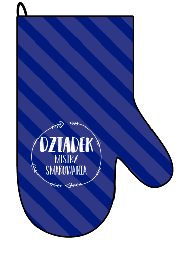 Rękawica kuchenna - Dziadek - mistrz smakowania.png