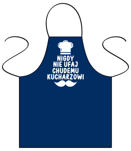Fartuszek - Nigdy nie ufaj chudemu kucharzowi.png