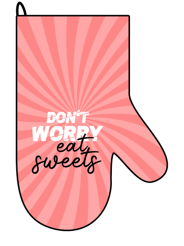 Rękawica kuchenna - Don't worry, eat sweets.png