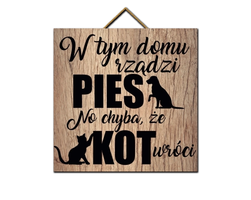 Tabliczka - W tym domu rządzi pies i kot