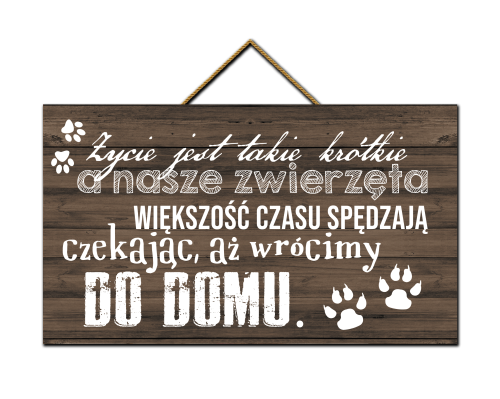 Tabliczka - Życie jest takie krótkie.png