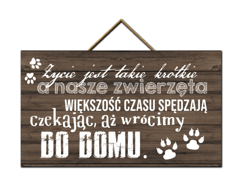 Tabliczka - Życie jest takie krótkie