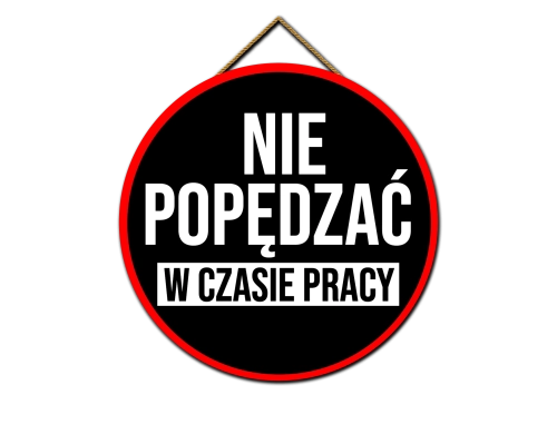 Tabliczka - Nie popędzać