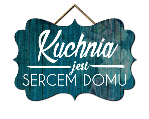 Tabliczka - Kuchnia jest sercem domu.png