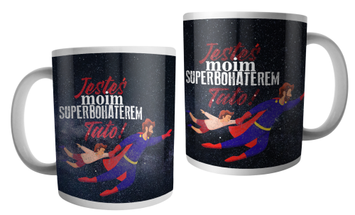 Jesteś moim superbohaterem - kubek dla taty.png