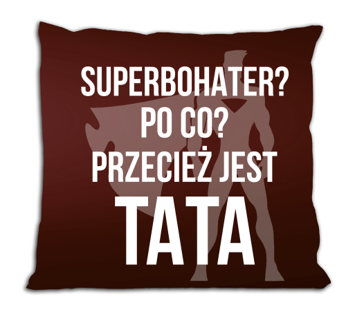 Po co superbohater - poduszka dla taty.png