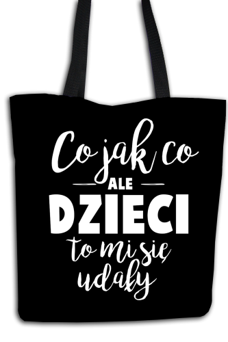 Dzieci mi się udały - torba shopper dla mamy.png