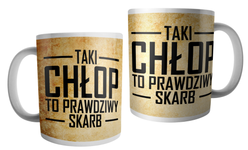 Taki chłop to prawdziwy skarb - kubek.png