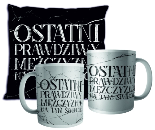 Ostatni prawdziwy mężczyzna na tym świecie - zestaw poduszka i kubek.jpg