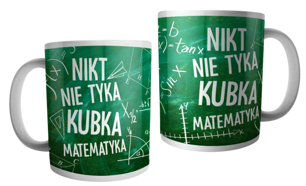 Nikt nie tyka kubka matematyka - kubek.png
