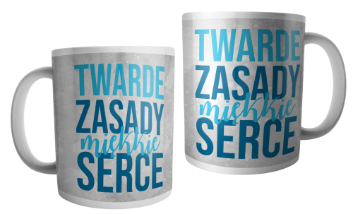 Twarde zasady i miękkie serce - kubek.png