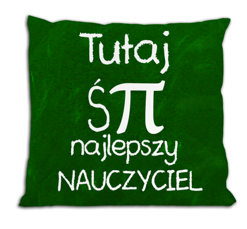 Tutaj śpi najlepszy nauczyciel - poduszka.png