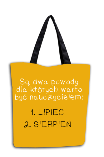 Są dwa powody, dla których warto być nauczycielem - torba shopper.png