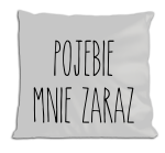 Poduszka - Pojebie mnie zaraz