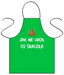 Fartuszek - Jak nie urok to sraczka