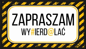 ZAPRASZAM WY#IER@ALAĆ - TABLICZKA LUZAKA