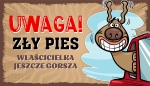 UWAGA ZŁY PIES - TABLICZKA LUZAKA