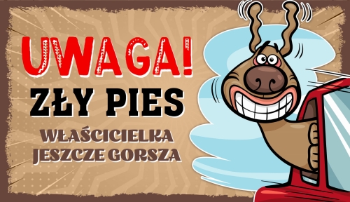 UWAGA ZŁY PIES - TABLICZKA LUZAK