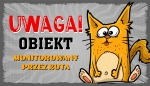 UWAGA OBIEKT MONITOROWANY  - TABLICZKA LUZAKA