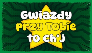 GWIAZDY PRZY TO TOBIE TO  - TABLICZKA LUZAKA 