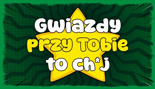 GWIAZDY PRZY TO TOBIE TO  - TABLICZKA LUZAKA