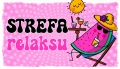 STREFA RELAKSU  - TABLICZKA LUZAKA