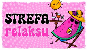 STREFA RELAKSU  - TABLICZKA LUZAKA 