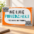 Tabliczka Nie lubię poniedziałku z kotami.png