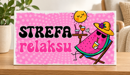 Tabliczka STREFA relaksu na dębowej konsoli.png