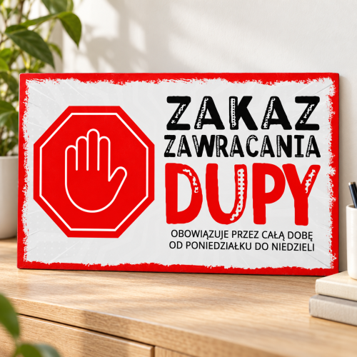 Dekoracyjna tabliczka Zakaz zawracania.png